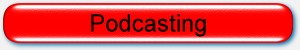 Podcasting